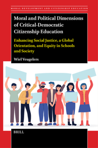 Moral and Political Dimensions of Critical-Democratic Citizenship Education