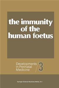 The Immunity of the Human Foetus and Newborn Infant