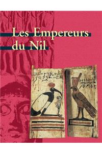 Les Empereurs Du Nil