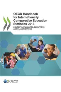 OECD handbook for internationally comparative education statistics 2018