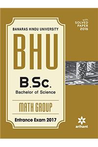 BHU B.Sc Math Group Entrance Exam 2017