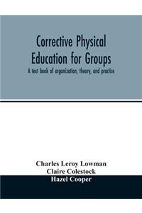 Corrective physical education for groups