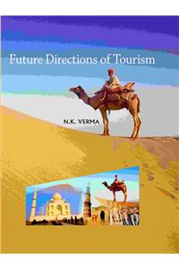 Future Directions of Tourism