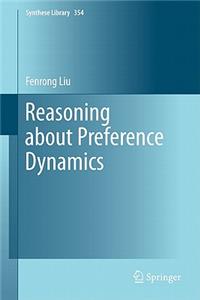 Reasoning about Preference Dynamics