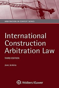 International Construction Arbitration Law