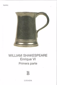 ENRIQUE VI - PRIMERA PARTE