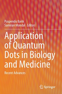 Application of Quantum Dots in Biology and Medicine