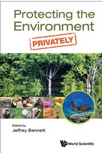 Protecting the Environment, Privately