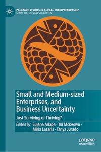 Small and Medium-sized Enterprises, and Business Uncertainty