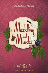 Meddling and Murder Lib/E