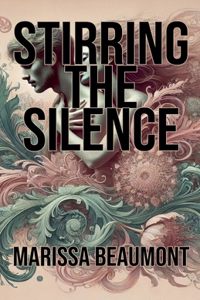 Stirring the Silence