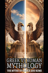 Greek Roman Mythology - The Myths of Greece and Rome