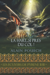 La hart si près du col !