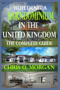 Building a Barndominium in the United Kingdom