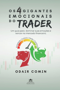 Os 4 Gigantes Emocionais do Trader