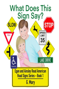 What Does This Sign Say?