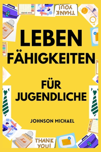 Leben Fähigkeiten für Jugendliche