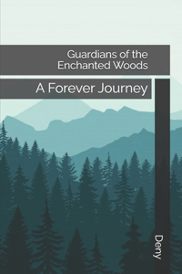 Guardians of the Enchanted Woods