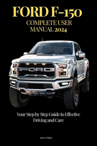 Ford F-150 Complete User Manual