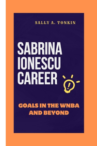 Sabrina Ionescu Career