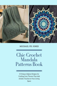 Chic Crochet Mandala Patterns Book