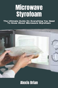 Microwave Styrofoam