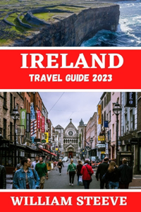 Ireland Travel Guide 2023