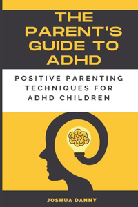 Parent's Guide to ADHD