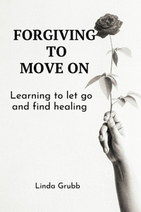 Forgiving to move on