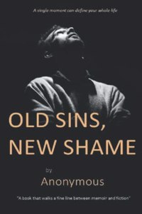 Old Sins, New Shame