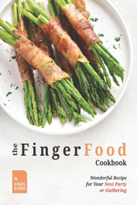 The Finger Food Cookbook