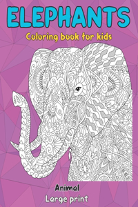 Animal Coloring Book for Kids - Large Print - Elephants