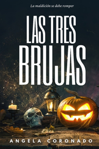 Tres Brujas