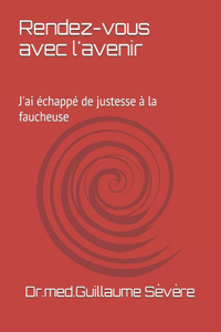 Rendez-vous avec l'avenir