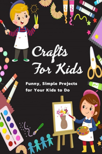 Crafts for Kids