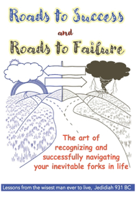 Roads to Success and Roads to Failure