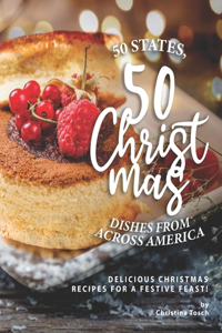 50 States, 50 Christmas Dishes from Across America