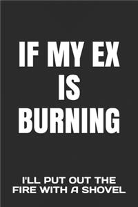 If My Ex Is Burning