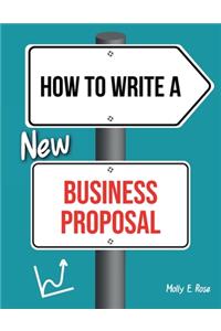 How To Write A New Business Proposal