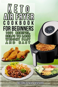 Keto Air Fryer Cookbook for Beginners