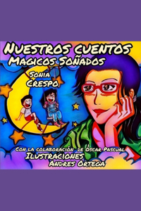 Nuestros cuentos mágicos soñados