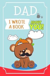 Dad I Wrote A Book About You