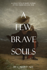 A Few Brave Souls