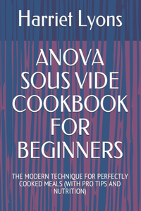 Anova Sous Vide Cookbook for Beginners