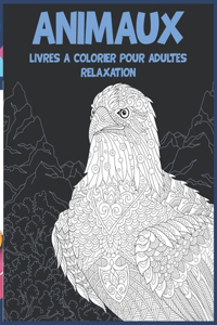 Livres à colorier pour adultes - Relaxation - 100 animaux