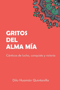 Gritos del Alma Mía