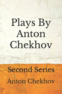 Plays By Anton Chekhov