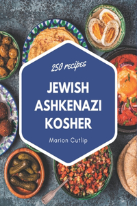 250 Jewish Ashkenazi Kosher Recipes