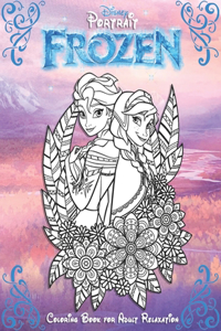 Frozen Disney Portrait Coloring Book: Art Therapy - Including 25 coloring images by Selena Wilson