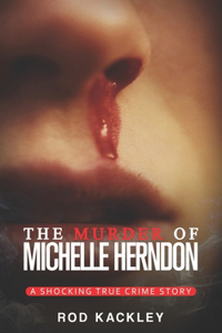 The Murder of Michelle Herndon